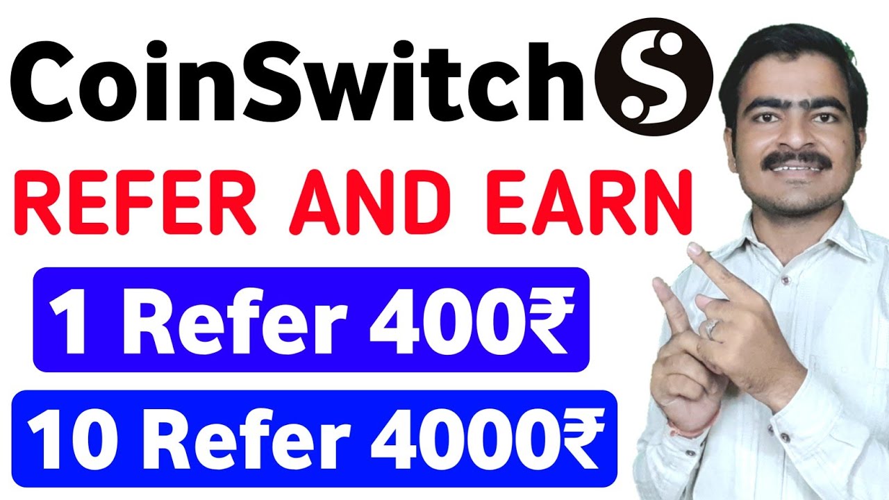 CoinSwitch App Refer And Earn | CoinSwitch App Se Paise Kaise Kamaye ...