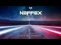 NEFFEX - New Beginnings (10 hours)
