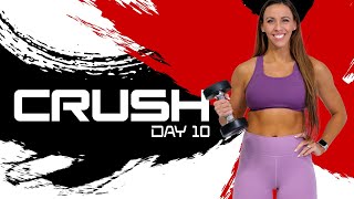 40 Minute Full Body Strength & Cardio Superset Workout | CRUSH - Day 10
