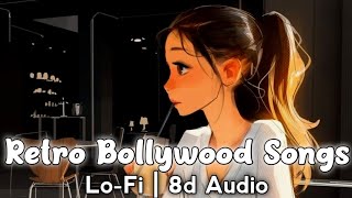 Retro Bollywood Songs 8d Audio | Indian Lofi 2021 | 8d Bharat | Use Headphones 🎧