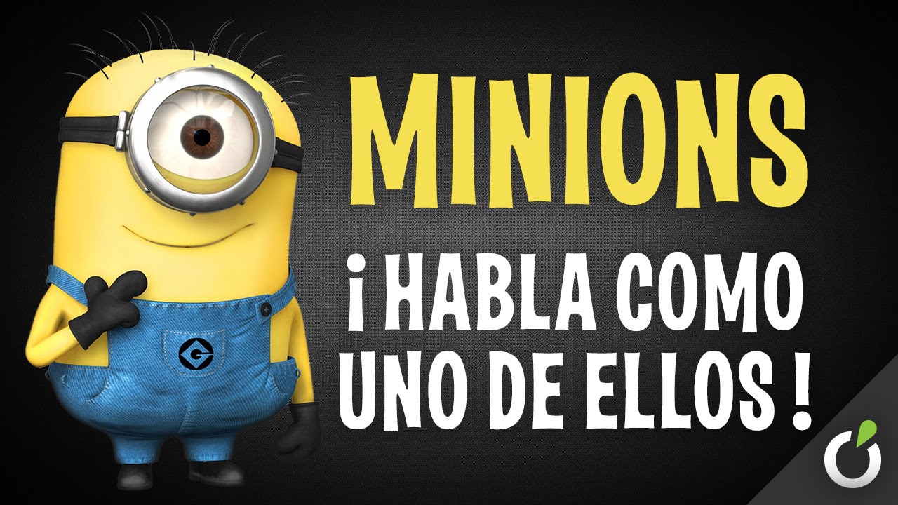 Minions: ¡transforma Tu Voz Y Habla Como Ellos! - YouTube