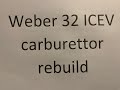 Weber 32 ICEV carburettor rebuild