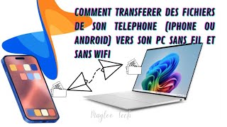 COMMENT TRANSFERER DES FICHIERS DE SON TELEPHONE VERS SON PC SANS FIL ET SANS WIFI