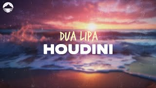 Dua Lipa - Houdini | Lyrics