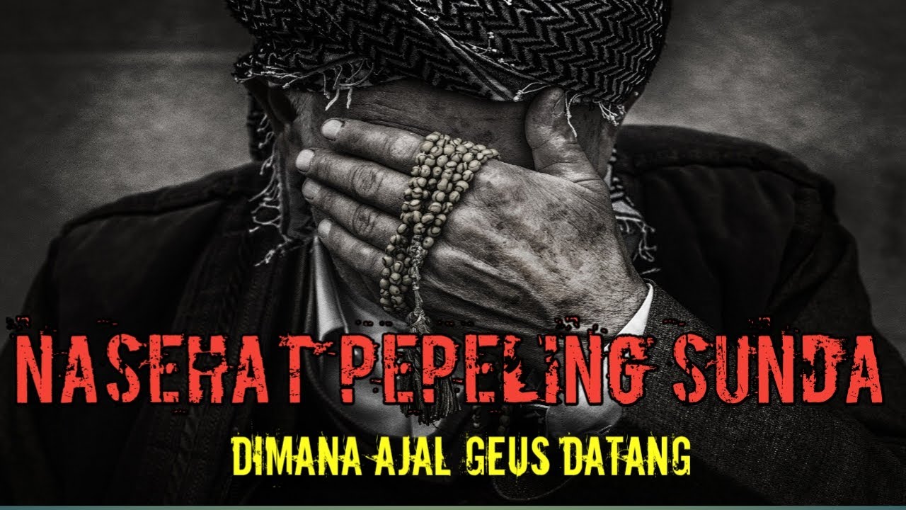 Lagu Sedih Pepeling Sunda Sedih Mempeng Keur Hirup Di Dunya - YouTube