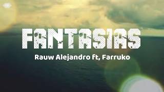 Fantasías - Rauw Alejandro, Farruko [LETRA] | Music lyrics
