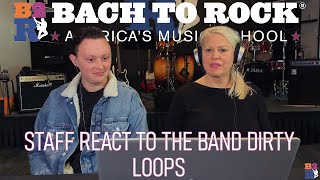 Staff Reacts to the band Dirty Loops