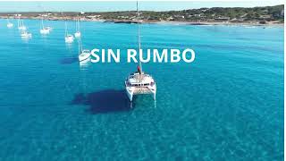 SIN RUMBO Catamaran