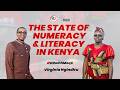The State of Literacy and Numeracy in Kenya | #VirginiaNgindiru on #DDwithMaqC