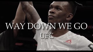 UFC | Way Down We Go - [4k]