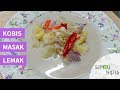 SAYUR KOBIS MASAK LEMAK PUTIH