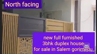 Salem gorimedu North facing 3bhk full furnished new duplex house for sale