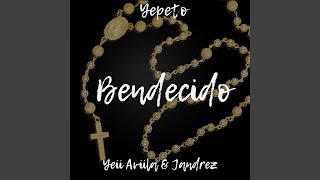 Bendecidos (feat. Jandrez \u0026 Yeii Aviila)