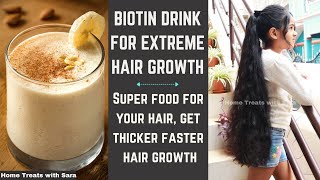 BIOTIN DRINK FOR EXTREME HAIR GROWTH|SUPER FOOD FOR HAIR |Get thicker faster hair growth |TAMIL VLOG