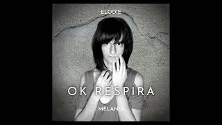 Elodie - Ok, Respira. (Cover By Melania)