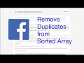 Remove Duplicates from Sorted Array | Facebook Interview Question