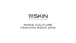 111SKIN - Paris Couture Fashion Week 2019