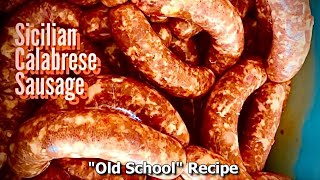 Sicilian Calabrese Sausage (Old School Recipe) | Celebrate Sausage S04E13