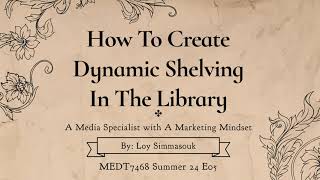 How To Create Dynamic Shelving In The Library