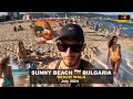 ☀️ Walking Main Beach - Sunny Beach  🇧🇬 Bulgaria - 2024 - July- 4K 60 FPS