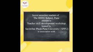 BEST EDUREFORM VOCATIONAL TRAINING FOR IN-SERVICE TEACHERS @ The HDFC School, Pune