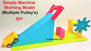 simple machine science project working model(multiple pulley) | howtofunda