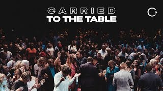 Carried To The Table | Jim Raley