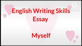 Myself. Essay in English. Easy Essay World.