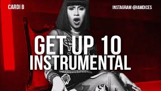 Cardi B "Get Up 10" instrumental Prod. by Dices *FREE DL*