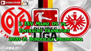 1. FSV Mainz 05 vs. Eintracht Frankfurt  | 2020-21 German Bundesliga | Predictions FIFA 21