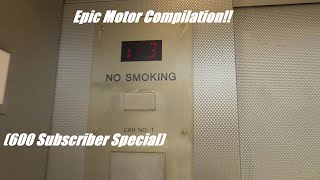 (600 Subscriber Special) Epic Motor Compilation!!