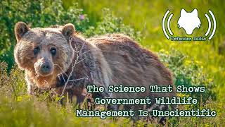 The Science That Shows Government  Wildlife Management Is Unscientific (520)