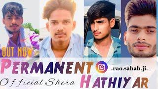 Permanent Hathiyar | Official Shera | Devill | Haryanvi Song 2023