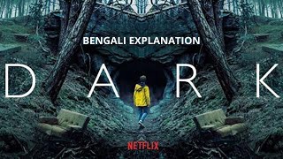 DARK Season 1 Episode 8 & 9 [ Explained in Bengali ]