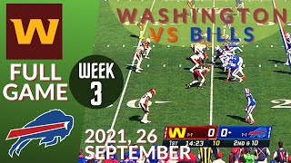 🏈Washington Football Team vs Buffalo Bills Week 3 NFL 2021-2022 Full Game | Football 2021