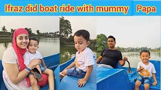 Ifraz did boat ride with mummy and papa but where?#youtubeshorts #funny #youtubevideos