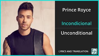 Prince Royce - Incondicional Lyrics English Translation - Spanish and English Dual Lyrics