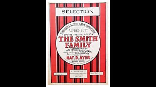 THE SMITH FAMILY piano selection complete : Nat D Ayer arr. Debroy Somers (1922)