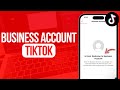 How to Change TikTok to Business Account | Full Guide