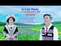 u lee hawj🥰12 txoj nkauj koom💘kho siab music audio 🌈12 24 25