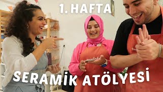 SERAMİK ATÖLYESİNE BAŞLADIM!! 🎉 | ✨ 1. HAFTA ✨