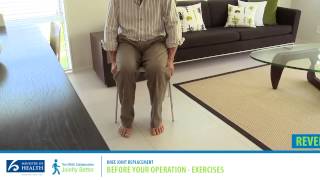 Your guide to knee replacement surgery - 05 - Before your operation - Exercises