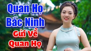 LK Quan Họ Bắc Ninh 2021 - Gửi Về Quan Họ - Trăm Năm Mới Xuất Hiện Em Gái Xinh Đẹp Ngọc Khánh