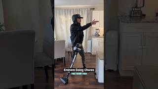 Eminem Doing Chores