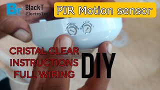 Cristal clear explanation on setting up a PIR motion sensor light by BlackT Electrotech