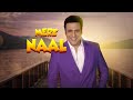 MERE NAAL | FULL SONG | GOVINDA | Govinda Royalles