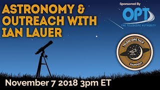 Astronomy and Outreach with Ian Lauer