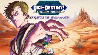 Digi-Destiny: One-Shot - Where Is Sammi? (Digimon D\u0026D)