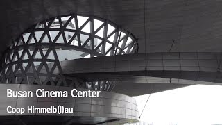 Coop Himmelb(l)au - Busan Cinema Center