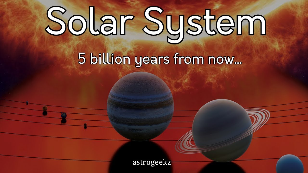 Solar System: 5 Billion Years From Now - YouTube